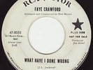 FAYE CRAWFORD- WHAT HAVE I DONE WRONG/SO MANY LIES-SOUL