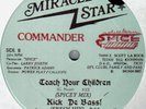 Commander Spice - Teach Your Children 12' Random Rap SS