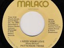 MODERN SOUL PATTERSON TWINS -I NEED YOUR LOVE,MALACO