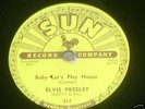 ELVIS PRESLEY BABY LET'S PLAY HOUSE 78 SUN