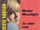 Vartan,Sylvie-Mister Moonlight/Ja oder nein/Single 1964