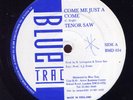 Tenor Saw - Come Me Just a Come Blue Trac 12