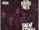 THE FORTUNES : SILENT STREET / YOY GAVE ME SOMEBODY TO