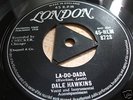 DALE HAWKINS UK TRI LONDON 45 LA-DO-DADA STUNNING NMINT
