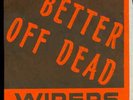 wipers better off dead 7