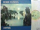ROBB KUNKEL   Abyss - 1973 Folk Psych LP - Danny Holien