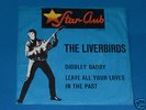 7-Single-Beat-STAR-CLUB-THE LIVERBIRDS-Diddley Daddy