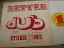 BETTER DUB LP  Studio ONE LABEL Reggae / DUB