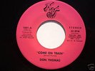 DON THOMAS-COME ON TRAIN-ORIG NUVJ-RARE NORTHERN SOUL