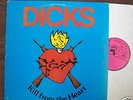 DICKS Kill From The Heart LP SST w/ INSERT