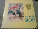 SONIC SURF CITY – BEACH BOP C86 POWERPOP