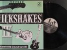 MILKSHAKES Men With Golden Guitars ORIG '83 LP Punk NM