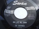 SWAN Our Love Will Grow/You're Everything The Showmen