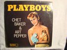 CHET BAKER/ART PEPPER - PLAYBOYS-WORLD PACIFIC ORIGINAL