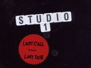 Last call 3 cuts + Rockfort rock.Sound Dimension Dubs