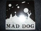 MAD DOG = 617 LP  *SEALED*  rare psych/fuzz -FISH HEAD
