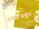 X RAY SPEX - OH BONDAGE UP YOURS..AUSTRALIAN..SIGNED