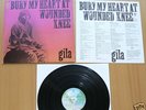 GILA - BURY MY HEART AT WOUNDED KNEE - Orig Psych Kraut