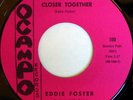 rare Northern Soul 45 EDDIE FOSTER closer together Hear