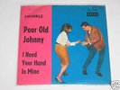 7” Twinkle   - Poor old Johnny
