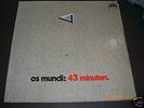 OS MUNDI 43 minuten 1972  GERMAN KRAUTROCK  LP Rar.
