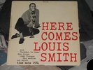 Blue Note BLP 1584 Louis Smith, Hear Comes Louis Smith