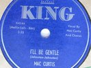 MAC CURTIS KING 5059 I'LL BE GENTLE / SAY SO ROCKABILLY