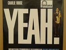 CHARLIE ROUSE - YEAH - ORIG UK 1961 FONTANA - LP MINT