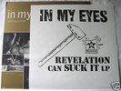 IN MY EYES Revelation Can Suck It  LP SEALED #77 of 120