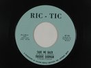 FREDDIE GORMAN northern soul 45 TAKE ME BACK RIC TIC