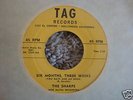 THE SHARPS SIX MONTHS,THREE WEEKS DOO WOP 45 ON TAG