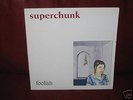 SUPERCHUNK-FOOLISH LP VG+/VG+
