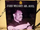 JOHN WRIGHT--MR. SOUL--ORIG '62 LP, MONO, PRESTIGE JAZZ