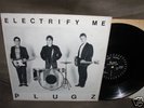 The Plugz - Electrify Me    Lp