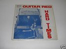 GUITAR RED Hard Times LP on Mod-Art