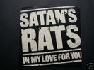 Satans Rats In My Love For You UK 7” ps 45