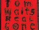 TOM WAITS - Real Gone - 2 LP VINYL MINT