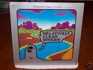 Relatively Clean Rivers- Rare Hippie Folk-Psych SEALED