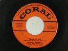 JOHNNY BURNETTE rockabilly 45 TEAR IT UP CORAL