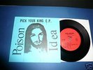 POISON IDEA - Pick Your King ORIG 2nd Press EP 700 made