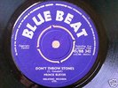PRINCE BUSTER DON'T THROW STONES PEACE BLUE BEAT 45 SKA