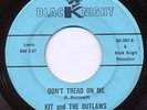 KIT & OUTLAWS Don't Tread On Me GARAGE ROCK G45 LISTEN