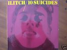 ILITCH 10 suicides rare EXPERIMENTAL ELECTRONIC 1980