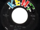 ROCKABILLY 45 DANNY BOY DON'T GO PRETTY BABY KENT 300