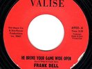 FRANK DELL - HE BROKE YOUR GAME WIDE OPEN - VALISE -MP3