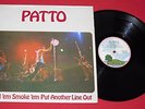 RARE EX: PATTO/ROLL EM,SMOKE EM,PUT ANOTHER LINE OUT-LP