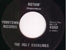 Canada Garage Punk 45 - THE  UGLY  DUCKLINGS -  Nothin'