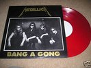 METALLICA-Bang A Gong RED VINYL BOOTLEG LIVE LP