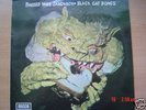 BLACK CAT BONES    BARBED WIRE SANDWICH   MEGA RAR