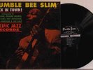 Bumble Bee Slim Back In Town Pacific Jazz DG Les McCann